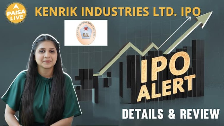 IPO ALERT: Kenrik Industries IPO में जाने Price Band, Allotment Status & Full Review | Paisa Live