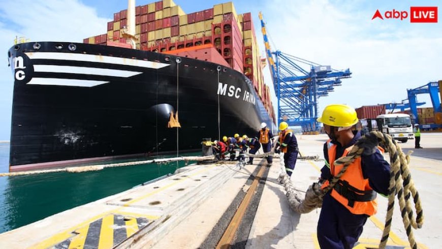 दुनिया का सबसे बड़ा कंटेनर जहाज MSC IRINA पहुंचा भारत, विझिंजम पोर्ट के लिए ऐतिहासिक लम्हा