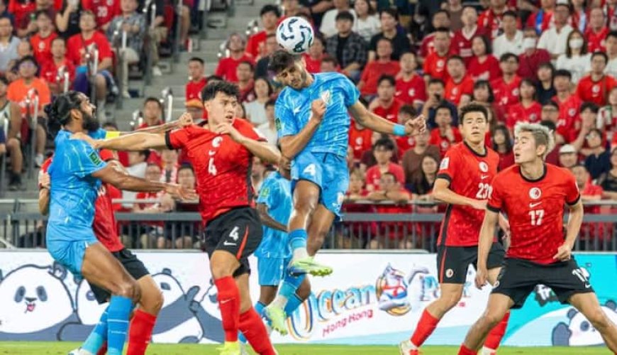 टीम इंडिया की बड़ी हार, 2027 एशियाई कप क्वालीफायर मैच में हांगकांग से मिली शिकस्त