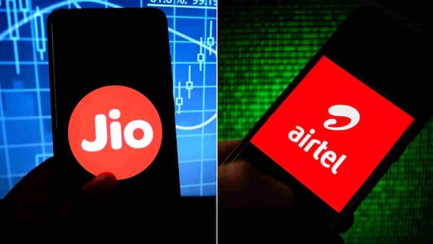 30 दिनों की वैलिडिटी के साथ Airtel और Jio में कौन देता है ज्यादा बेनिफिट्स, जानें कितनी है प्लान की कीमत