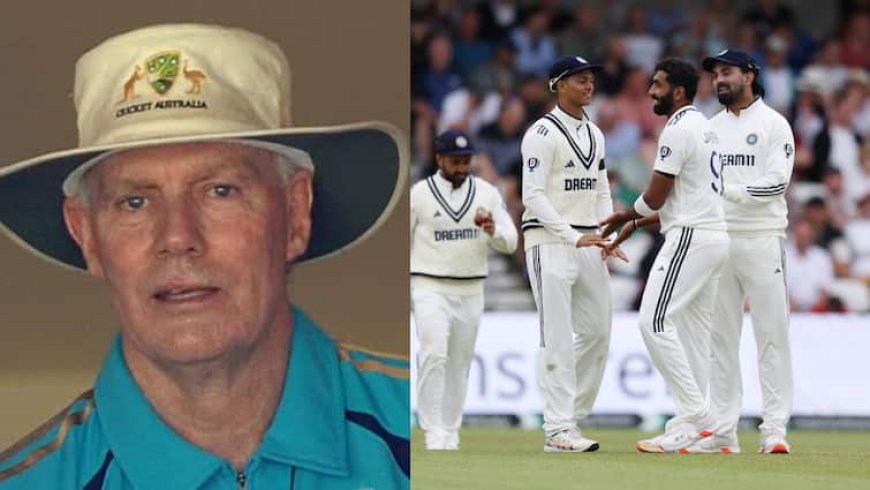 जसप्रीत बुमराह नहीं इस गेंदबाज को IND vs ENG 2nd टेस्ट की प्लेइंग 11 में देखना चाहते हैं ग्रेग चैपल, जानिए क्या कहा