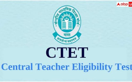 9वीं-12वीं के टीचर बनने के लिए अब देनी होगी CTET परीक्षा, CBSE जल्द जारी करेगा नई गाइडलाइन