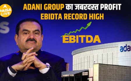 Adani Group ने रचा इतिहास – ₹90,572 Cr EBITDA का धमाका!| Paisa Live