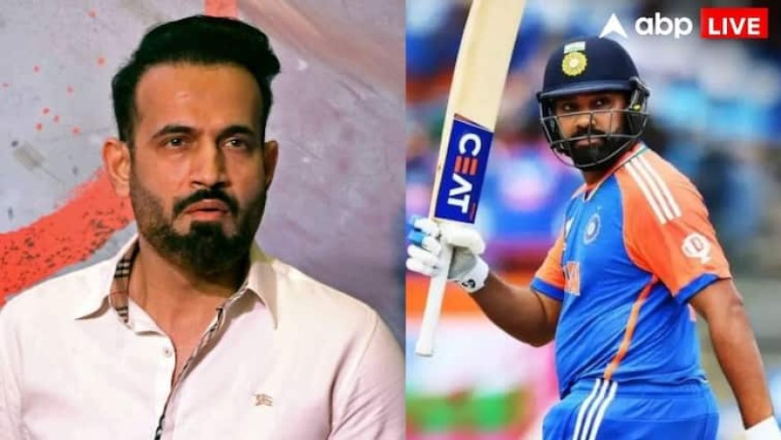 'प्लेइंग इलेवन में रोहित शर्मा के लिए जगह नहीं' हिटमैन पर जमकर बरसे इरफान पठान