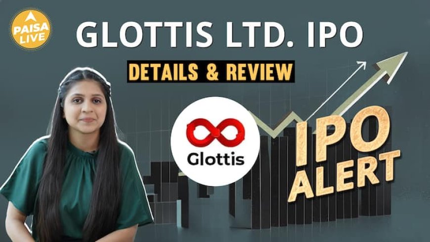 IPO Alert: Glottis Ltd. IPO में Invest करने से पहले जानें GMP, Price Band| Paisa Live