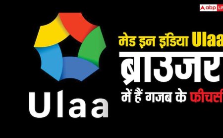 मेड इन इंडिया Ulaa ब्राउजर में हैं गजब के फीचर्स, क्रोम यूज करने वाले भी हो जाएंगे दीवाने