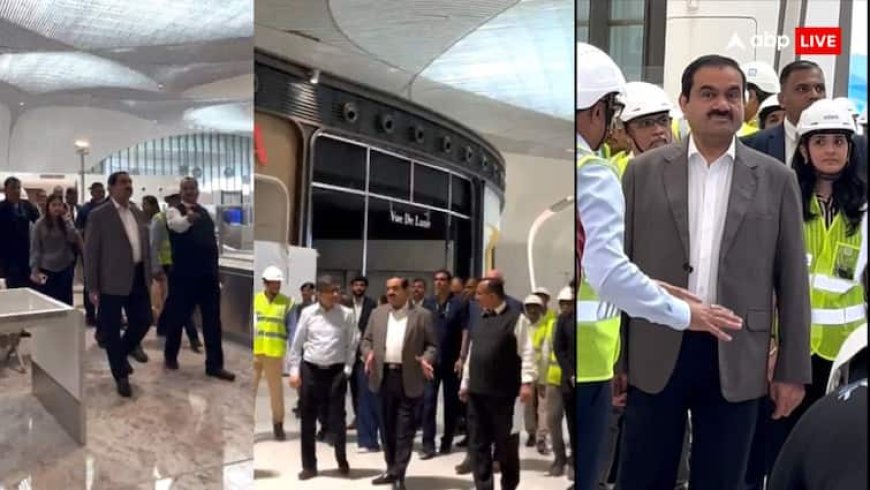 नवी मुंबई इंटरनेशनल एयरपोर्ट का गौतम अडानी का दौरा, बोले- इसे हजारों दिलों व हाथों ने बनाया