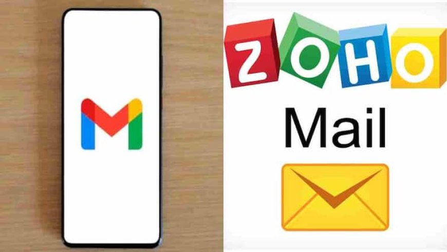 Gmail छोड़कर Zoho Mail पर शिफ्ट होना है? ये आसान स्टेप-बाय-स्टेप गाइड कर देगी मिनटों में ट्रांसफर