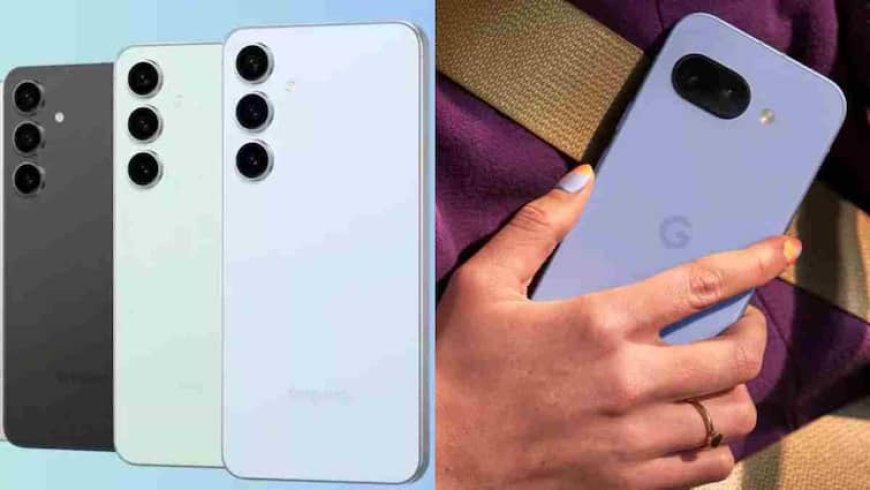 Samsung Galaxy S25 FE Vs Google Pixel 9a: 2025 में किस फ्लैगशिप किलर का है पलड़ा भारी? यहां समझें पूरा जोड़ गणित