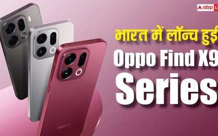Oppo Find X9 सीरीज भारत में लॉन्च, दमदार फीचर्स के साथ Samsung Galaxy S25 Ultra को देगी टक्कर
