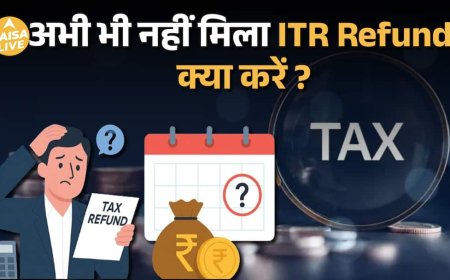 IT Refund Delay का असली कारण! हजारों Taxpayers के Refund क्यों रुके हैं? |Paisa Live