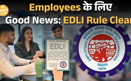 EDLI Rule Change पर बड़ा Clarification | Paisa Live