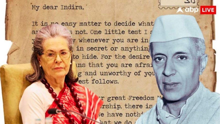 फिर निकला नेहरू के पत्रों का जिन्न! संस्कृति मंत्री ने सोनिया गांधी को चिट्ठी लिख की दस्तावेज लौटाने की अपील
