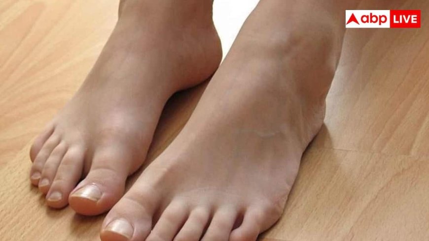 कैसे आपकी सेहत के बारे में सबकुछ बताते हैं आपके पैर? 99% लोग इसे कर देते हैं इग्नोर