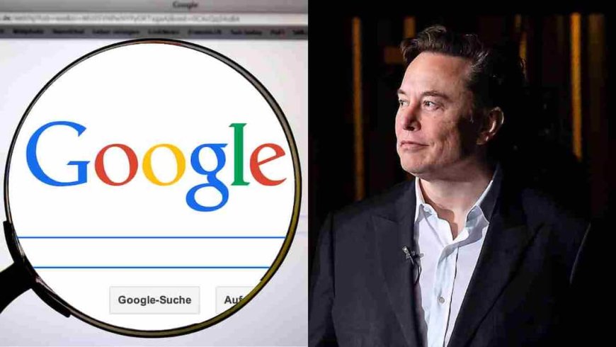 Google Search पर Elon Musk का तंज! बोले—अभी बहुत कुछ सुधरना बाकी है, जानिए पूरी जानकारी