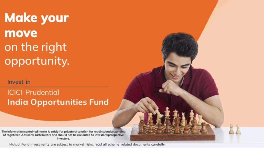ICICI Prudential India Opportunities Fund: कमाल का है यह म्यूचुअल फंड, गिरते-चढ़ते बाजार में लॉन्ग टर्म में पैसा कर देता है डबल
