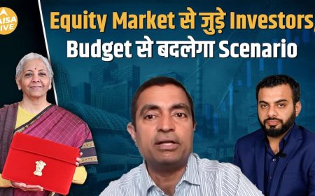 Equity Market Investors ध्यान दें! Budget से बदलेगा Market का पूरा Scenario? | Paisa Live