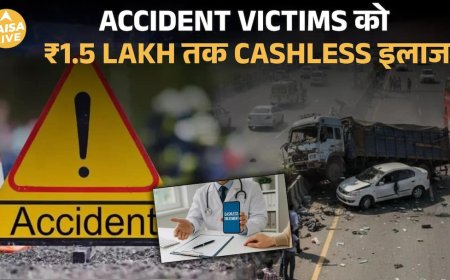 ₹1.5 Lakh तक Cashless Treatment – Road Accident Victims के लिए बड़ी खबर | Paisa Live