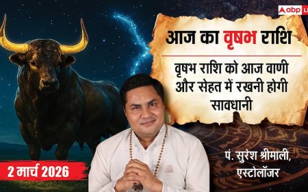 Aaj Ka Vrishabh Rashifal 2 March 2026: वृषभ राशिफल मां की सेहत का रखें ख्याल, कार्यक्षेत्र में वाणी पर नियंत्रण रखें