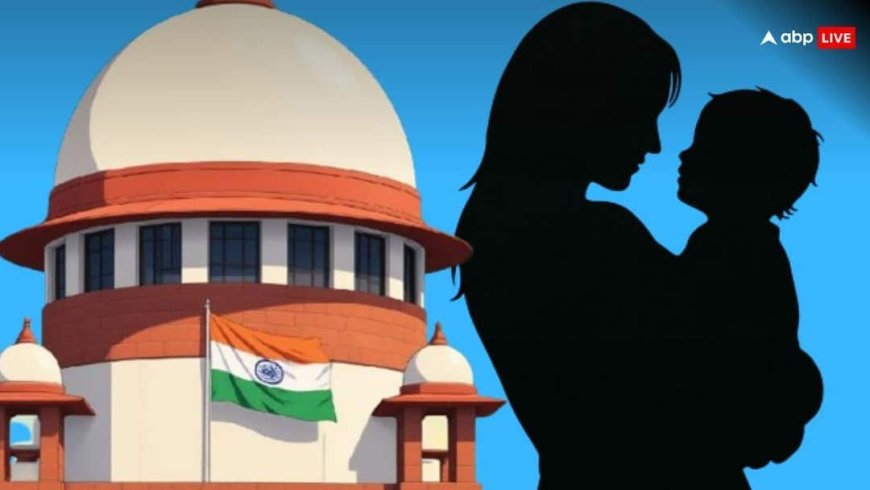 'बच्चा गोद लेने वाली सभी महिलाओं को मिले मैटरनिटी लीव, सिर्फ 3 महीने नहीं...', अडॉप्शन पर सुप्रीम कोर्ट का आदेश