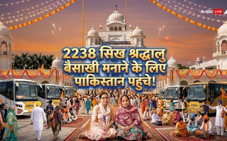 बैसाखी मानने के लिए 2238 सिख तीर्थयात्री पाकिस्तान पहुंचे, ननकाना साहिब समेत इन पवित्र स्थलों के होंगे दर्शन!