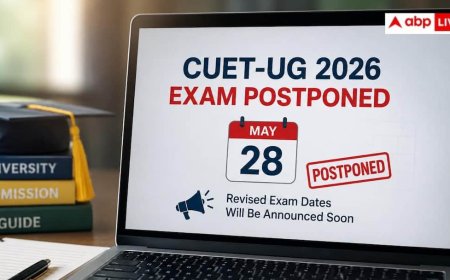 CUET-UG 2026 परीक्षा टली, 28 मई की दोनों शिफ्ट स्थगित, जल्द होगी नई तारीख की घोषणा