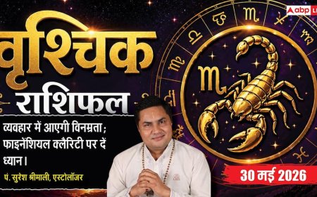 Aaj ka Vrishchik Rashifal 30 May 2026: वृश्चिक राशि वाले आज PF या टैक्स से जुड़े इस कन्फ्यूजन को न करें इग्नोर, तुरंत उठाएं यह कदम