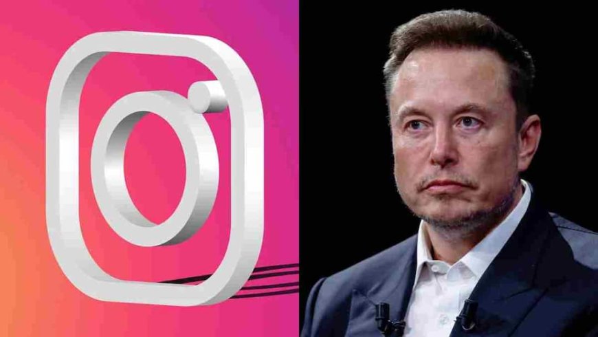 ‘Instagram सिर्फ लड़कियों के लिए है!’ Elon Musk के इस बयान ने सोशल मीडिया पर मचा दिया बवाल, जानिए क्या है पूरा मामला