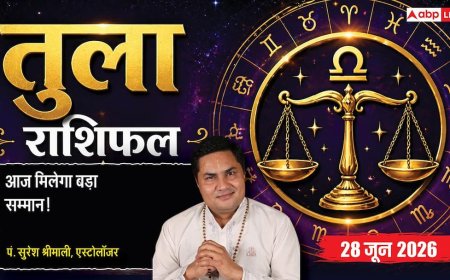 Tula Rashifal 28 June 2026: वर्कप्लेस पर बेहतरीन काम के लिए एंप्लॉयड पर्सन को मिलेगा बड़ा सम्मान, बढ़ेगा मान-प्रतीष्ठा