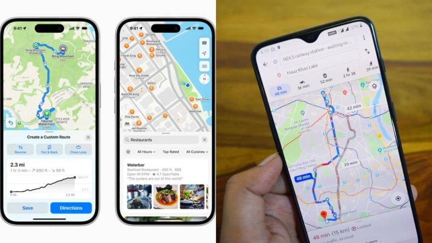 हर iPhone यूजर की बड़ी उलझन! Apple Maps बेहतर या Google Maps? जानें किसे इस्तेमाल करना आसान