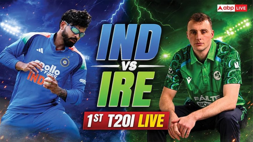IND vs IRE 1st T20I Live Score: गुच्छे में गिर रहे आयरलैंड के विकेट, चौथे ओवर में 3 बल्लेबाज आउट; हर्षित को मिली दूसरी सफलता