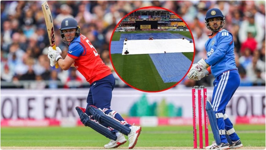 IND vs ENG 3rd T20I: क्या बारिश में धुल जाएगा भारत-इंग्लैंड का तीसरा टी20? मौसम पर आया डराने वाला अपडेट