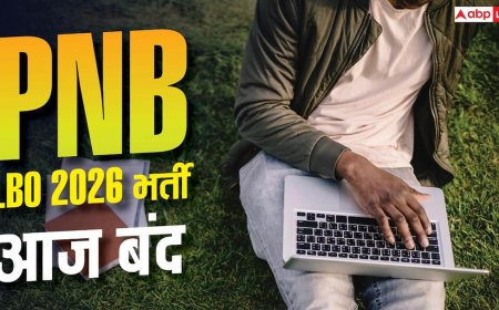 PNB LBO Recruitment 2026 : PNB LBO आवेदन की आज आखिरी तारीख, तुरंत करें अप्लाई