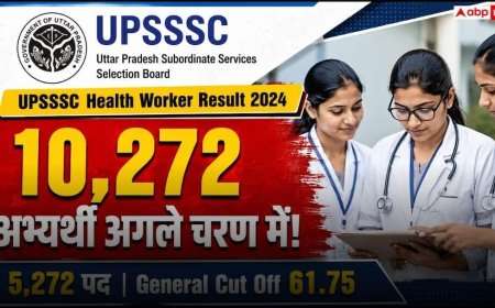 UPSSSC Health Worker Result में 10272 पात्र, 5272 को मिलेगी नौकरी