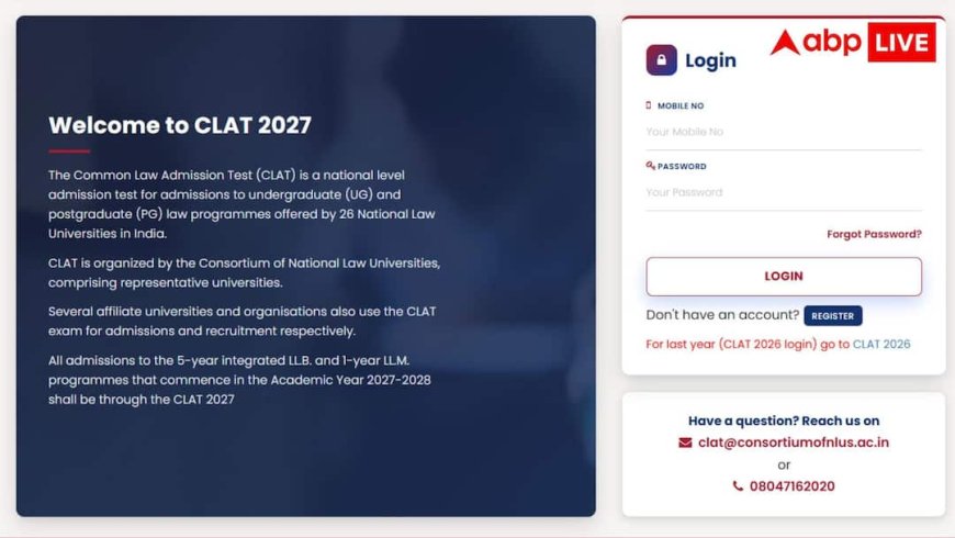 CLAT 2027 के लिए आवेदन शुरू, 31 अक्टूबर तक भर सकते हैं फॉर्म