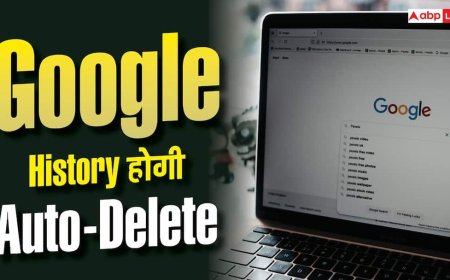 सर्च और लोकेशन हिस्ट्री खुद मिटाएगा Google, जानें तरीका