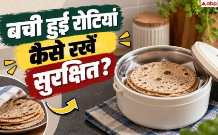 Roti Storage Tips: रोटियों को लंबे समय तक रखना है नरम? तुरंत छोड़ें ये 1 आदत