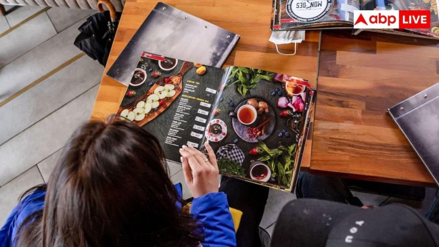 रेस्टोरेंट में क्या ऑर्डर करें? Menu देख होने वाला कन्फ्यूजन दूर करेंगे ये टिप्स