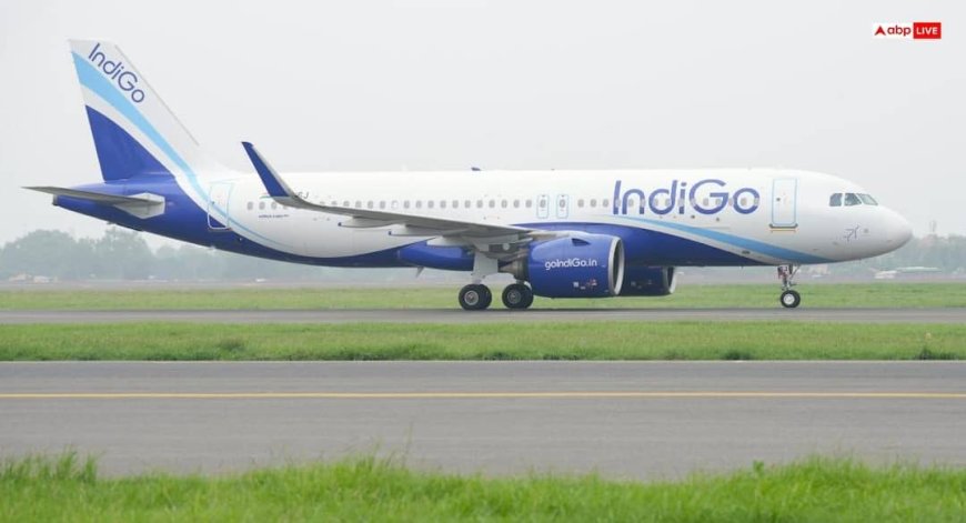 हवा में पायलट की तबीयत खराब, IndiGo की फ्लाइट ने मस्कट में की इमरजेंसी लैंडिंग