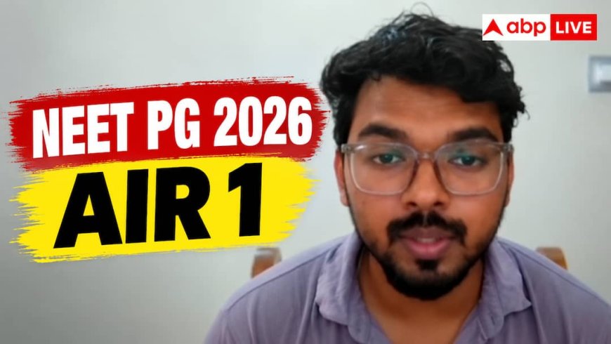 10 हजार MCQ सॉल्व कर डॉ. मोनीश बने NEET PG 2026 टॉपर, हासिल की AIR 1