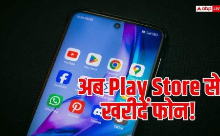 अब ऐप डाउनलोड के साथ खरीदें फोन! Google Play Store में आया नया फीचर